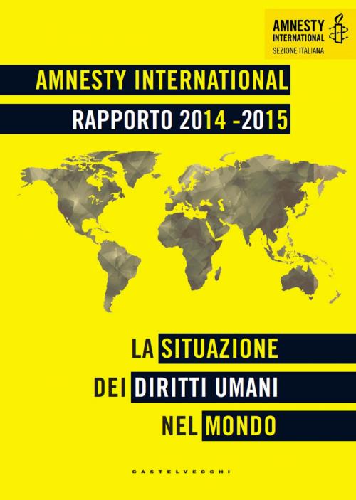 Cover of the book Rapporto 2014-2015 by Amnesty International, Castelvecchi