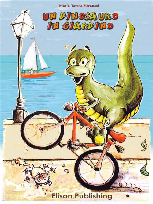 Cover of the book Un dinosauro in giardino by Maria Teresa Veronesi, Elison Publishing