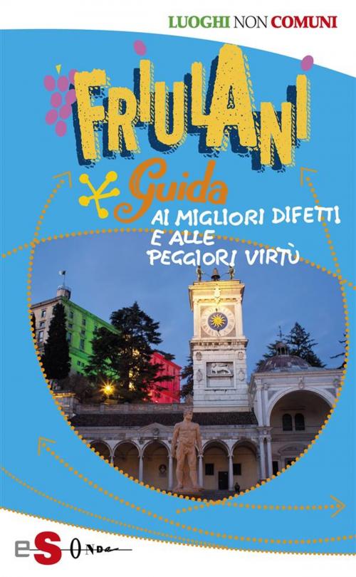 Cover of the book Friulani by Paola Viezzi, Edizioni Sonda