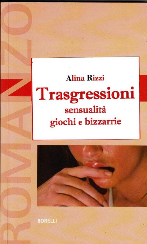 Cover of the book Trasgressioni by Alina Rizzi, Borelli Editore