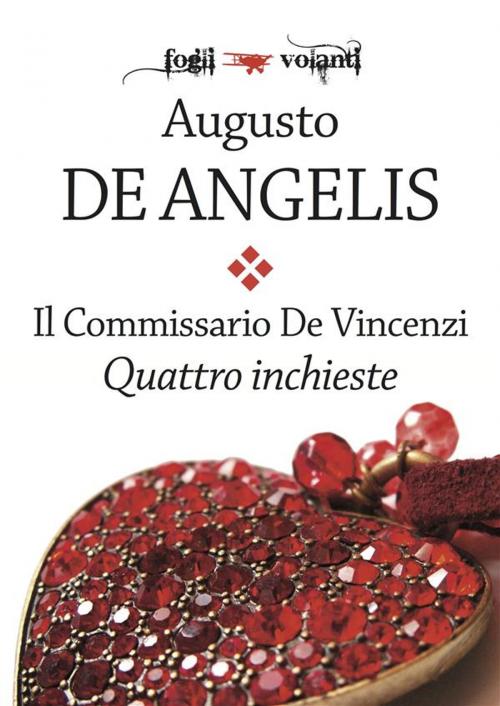 Cover of the book Il commissario De Vincenzi. Quattro inchieste by Augusto De Angelis, Edizioni Falsopiano