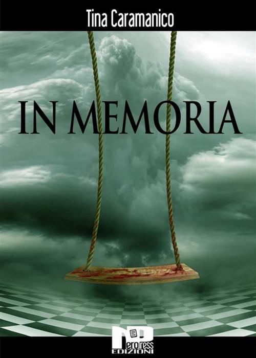 Cover of the book In Memoria by Tina Caramanico, Nero Press