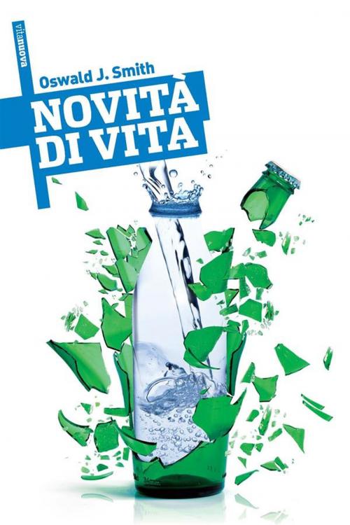 Cover of the book Novità di vita by Oswald J. Smith, ADI-MEDIA