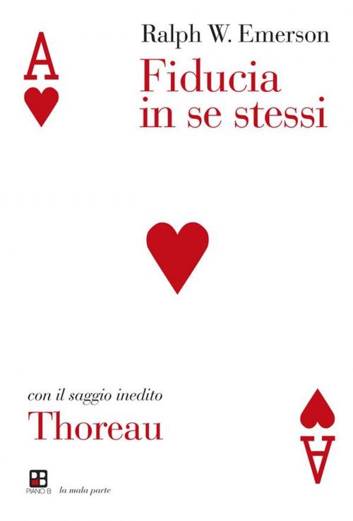 Cover of the book Fiducia in se stessi - Thoreau by Ralph Waldo Emerson, Piano B edizioni