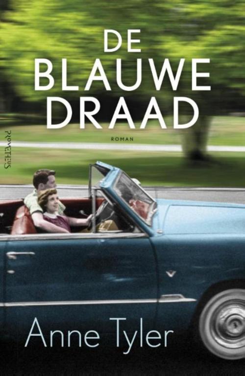 Cover of the book De blauwe draad by Anne Tyler, Prometheus, Uitgeverij