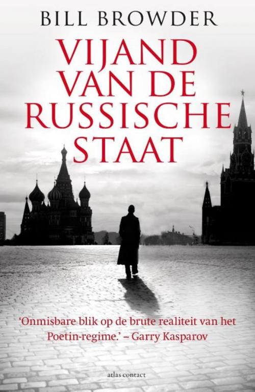 Cover of the book Vijand van de Russische staat by Bill Browder, Atlas Contact, Uitgeverij