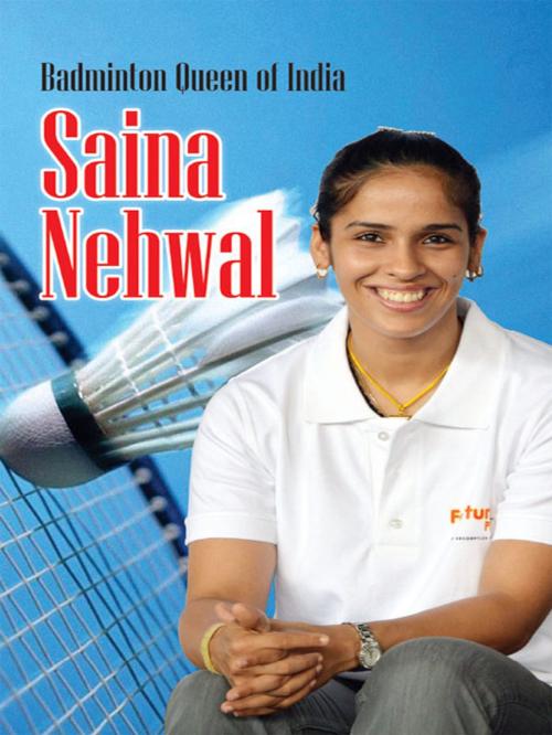 Cover of the book Badminton Queen of India Saina Nehwal by Renu Saran, Diamond Pocket Books (P) Ltd.