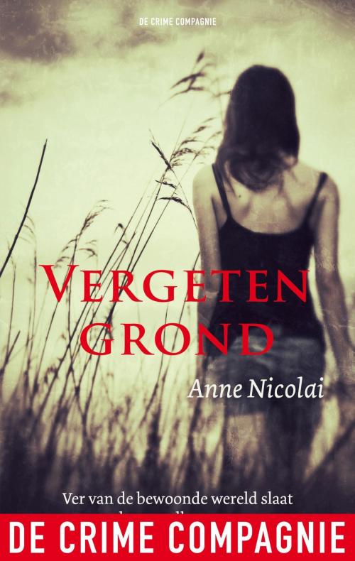 Cover of the book Vergeten grond by Anne Nicolai, De Crime Compagnie
