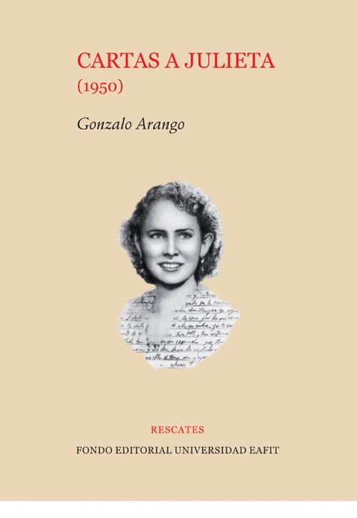 Cover of the book Cartas a Julieta (1950) by Gonzalo Arango, Universidad EAFIT