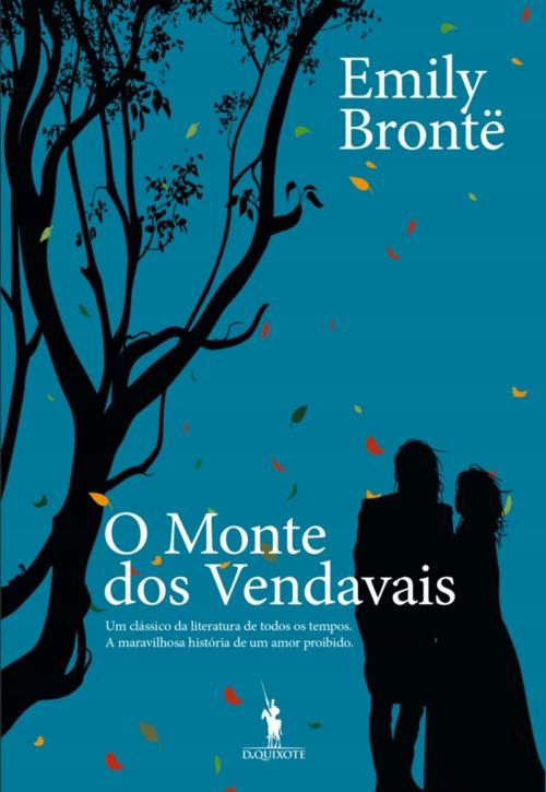 Cover of the book O Monte dos Vendavais by Emily Brontë, D. QUIXOTE