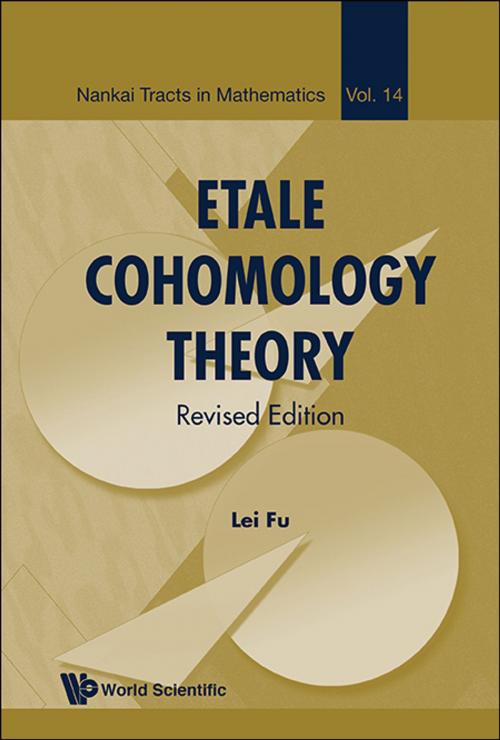 Cover of the book Etale Cohomology Theory by Lei Fu, World Scientific Publishing Company