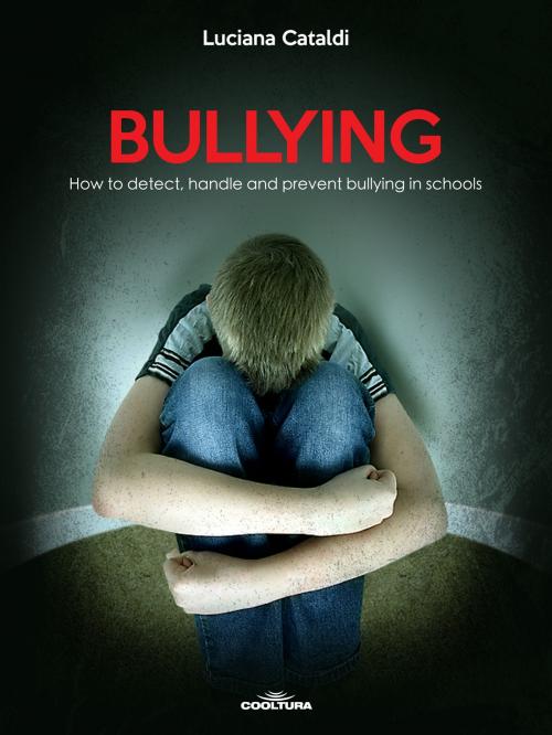 Cover of the book Bullying by Luciana Cataldi, Cooltura