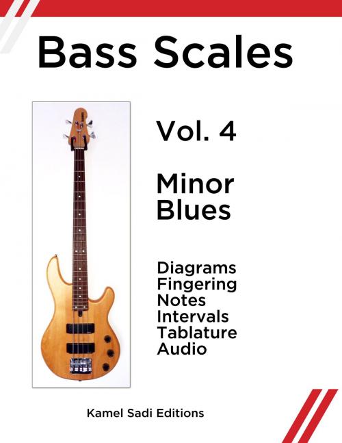 Cover of the book Bass Scales Vol. 4 by Kamel Sadi, Kamel Sadi