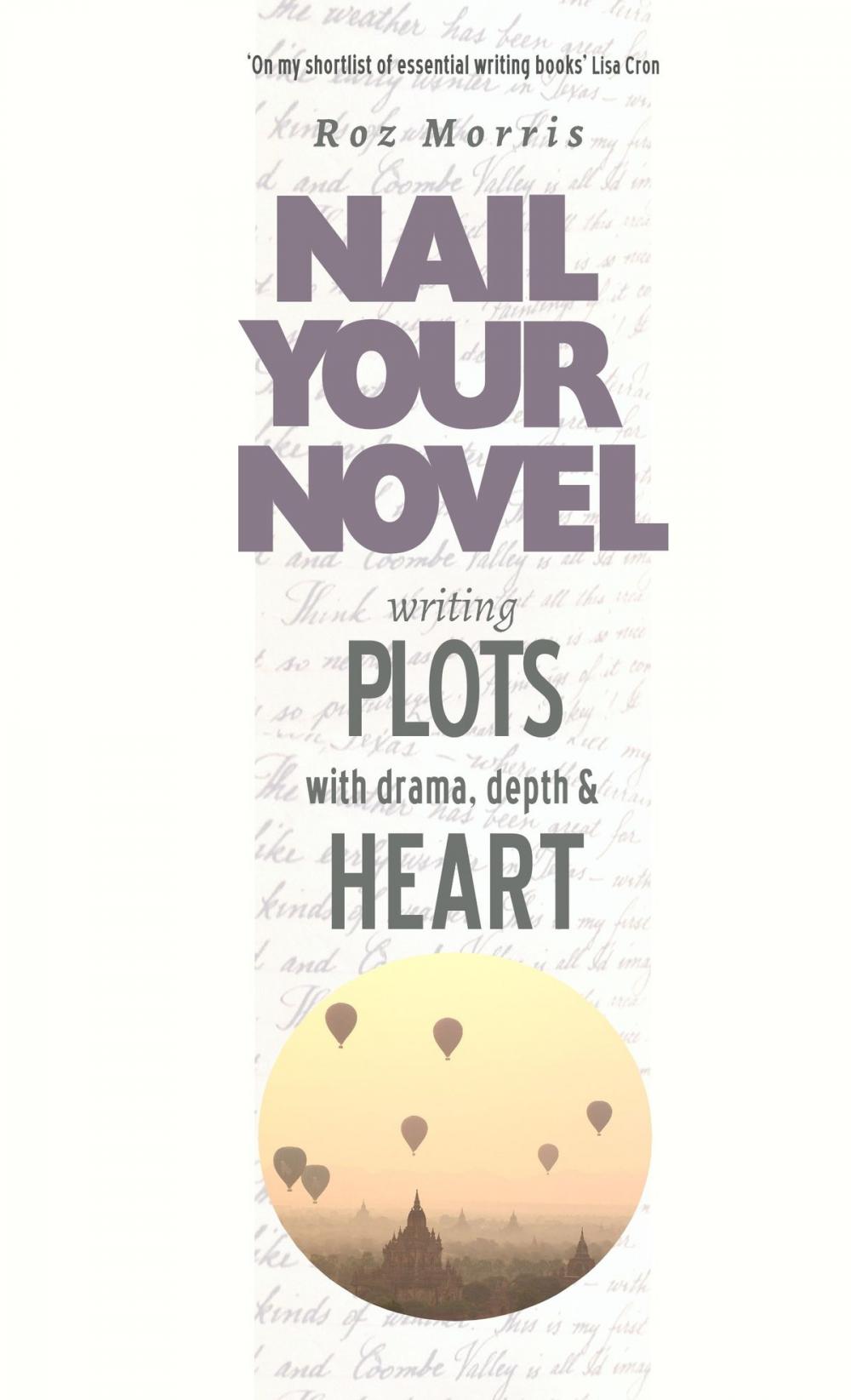 Big bigCover of Writing Plots With Drama, Depth & Heart: Nail Your Novel