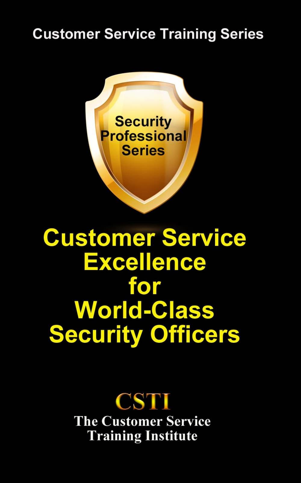 Big bigCover of Customer Service Excellence for World-Class Security Officers