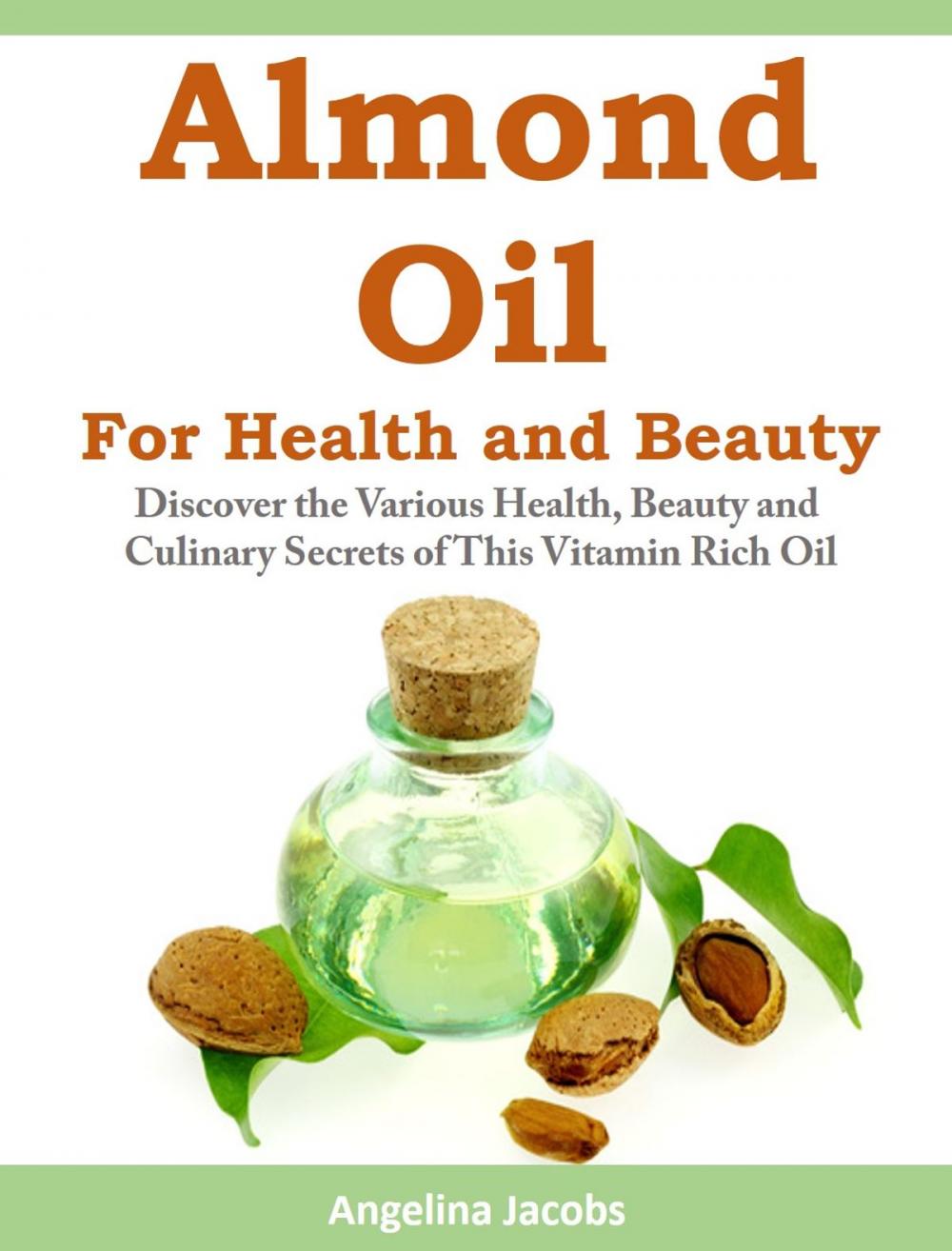 Big bigCover of Almond Oil for Health and Beauty