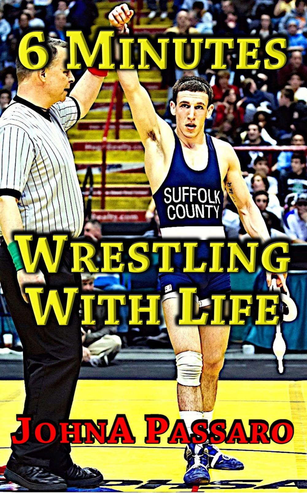 Big bigCover of 6 Minutes Wrestling with Life