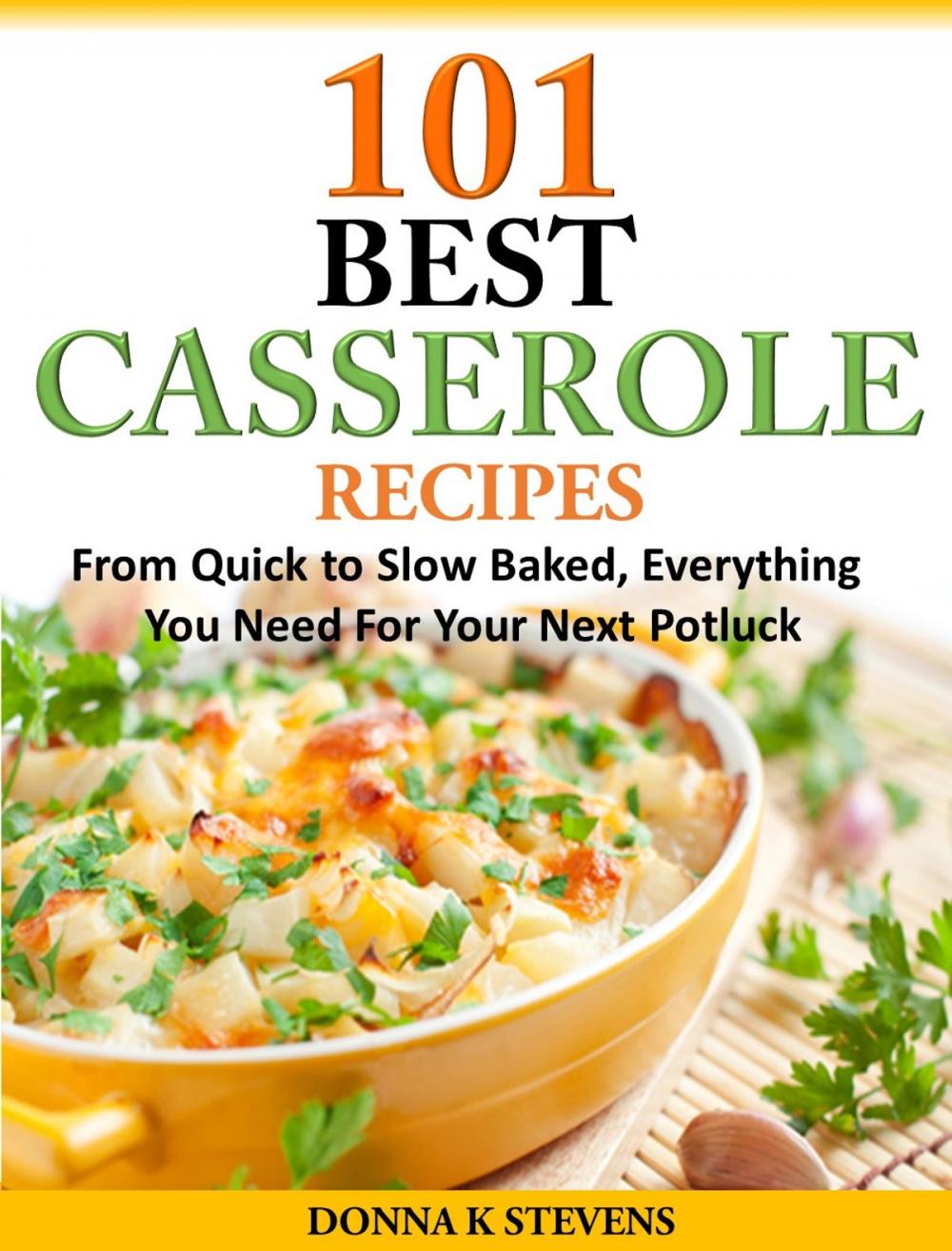 Big bigCover of 101 Best Casserole Recipes