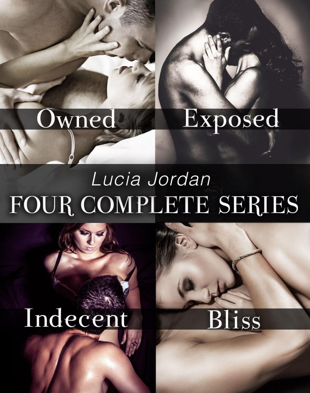 Big bigCover of Lucia Jordan's Four Series Collection: Owned, Exposed, Indecent, Bliss