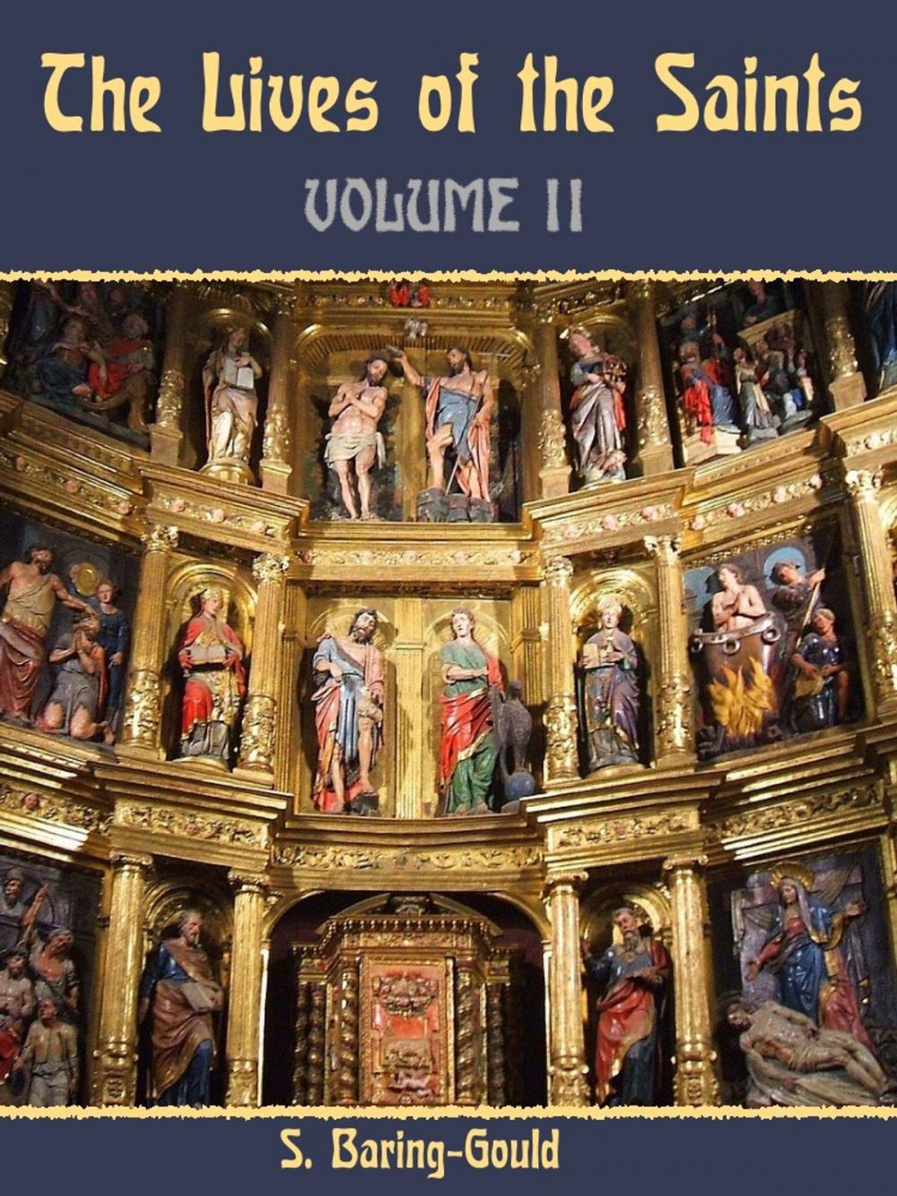 Big bigCover of The Lives of the Saints : Volume II (Illustrated)