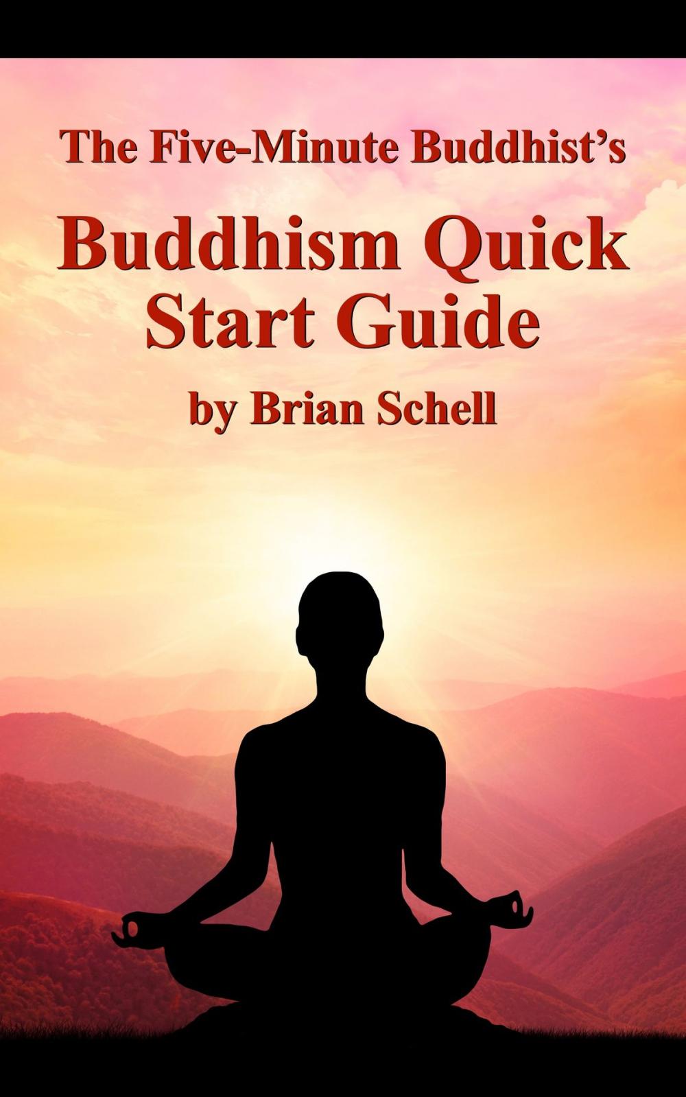 Big bigCover of The Five-Minute Buddhist’s Buddhism Quick Start Guide