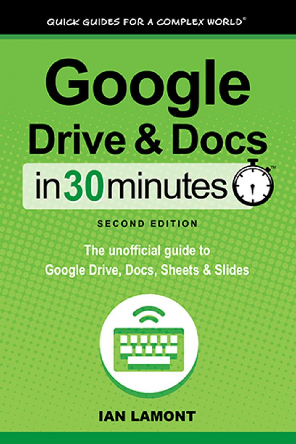 Big bigCover of Google Drive and Docs in 30 Minutes (2nd Edition)