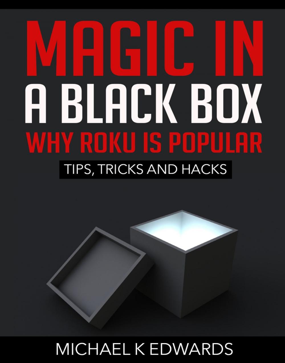Big bigCover of Magic in a black box: Why Roku is Popular
