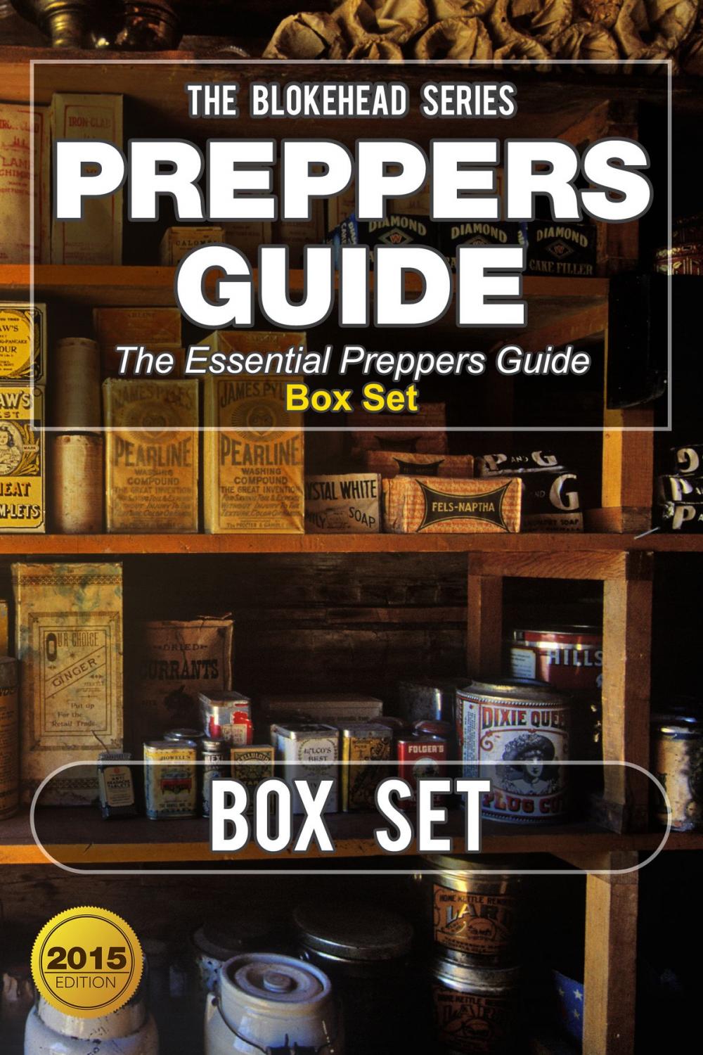 Big bigCover of Preppers Guide : The Essential Preppers Guide Box Set