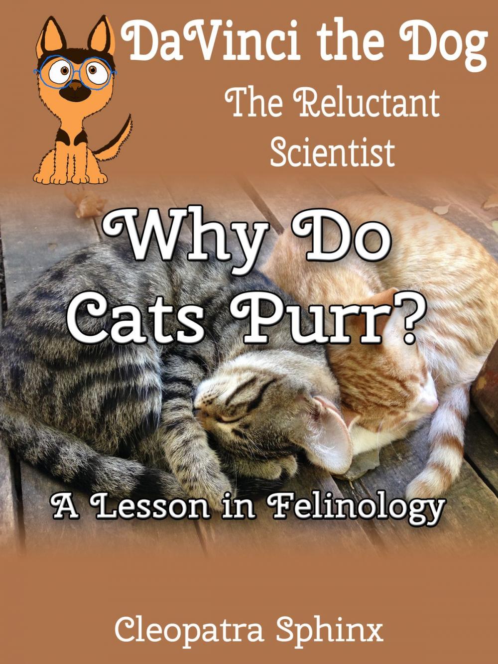 Big bigCover of DaVinci the Dog, the Relucant Scientist #2: Why Do Cats Purr?