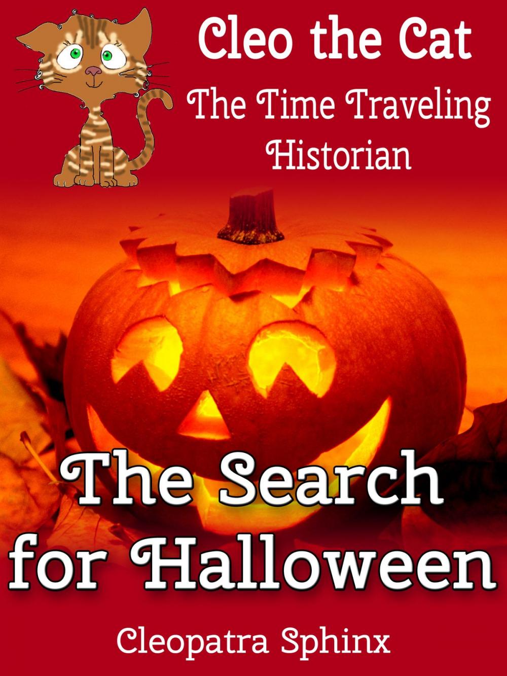 Big bigCover of Cleo the Cat, the Time Traveling Historian #2: The Search for Halloween