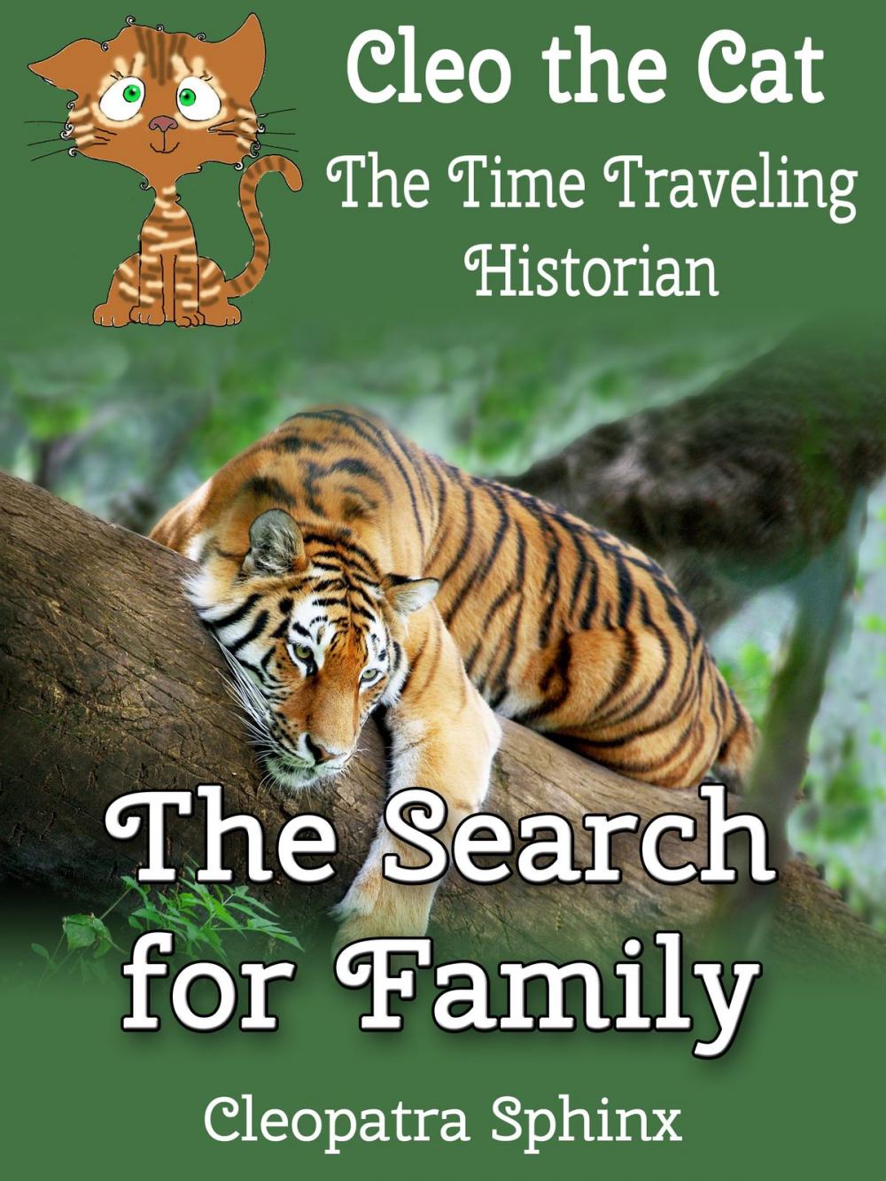 Big bigCover of Cleo the Cat, the Time Traveling Historian #3: The Search for Family
