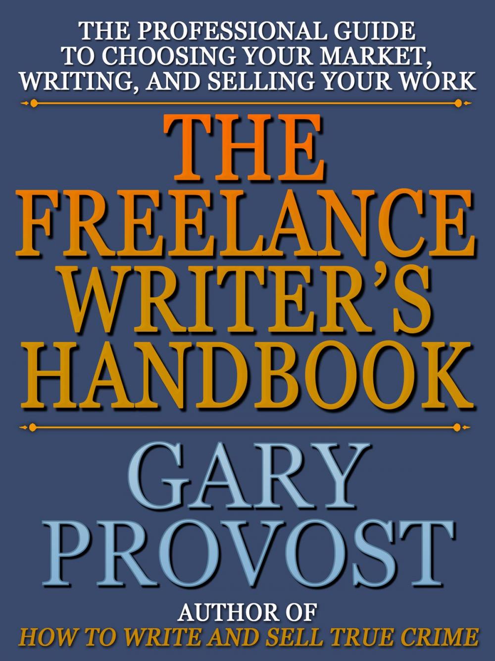 Big bigCover of The Freelance Writer's Handbook