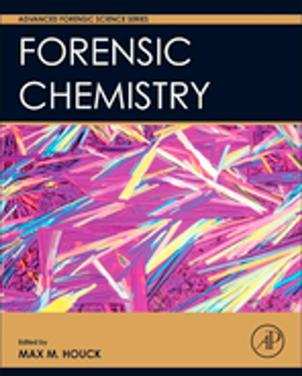 Big bigCover of Forensic Chemistry