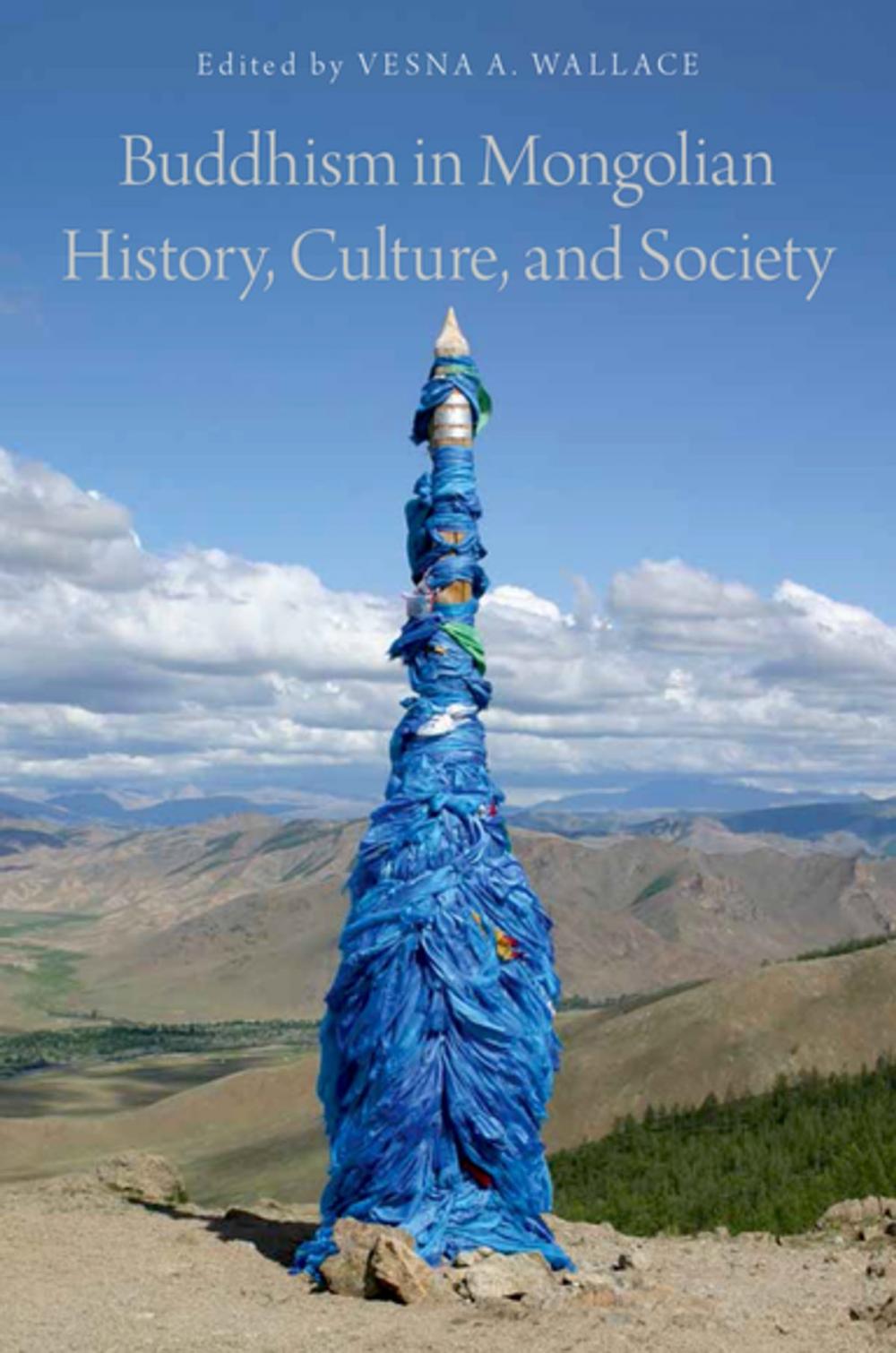 Big bigCover of Buddhism in Mongolian History, Culture, and Society