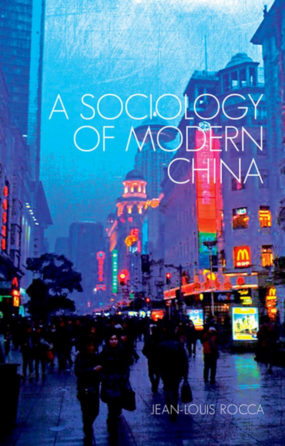 Big bigCover of A Sociology of Modern China