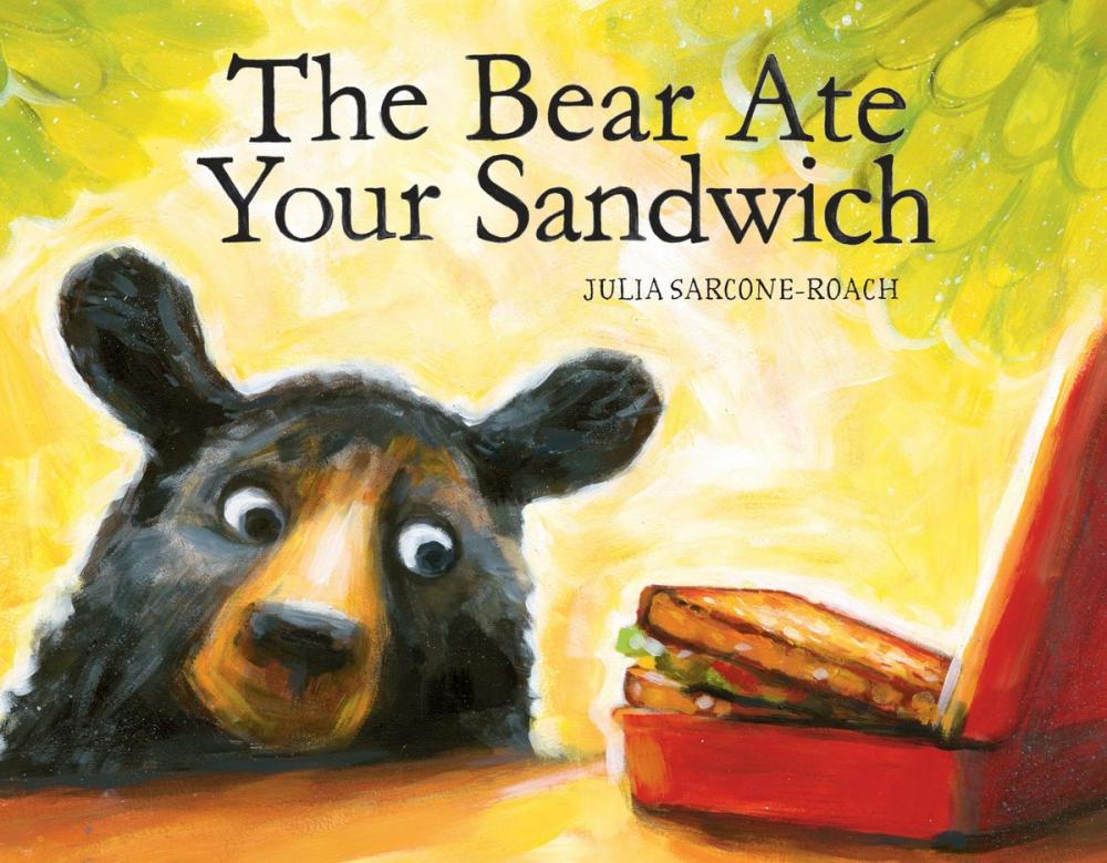 Big bigCover of The Bear Ate Your Sandwich