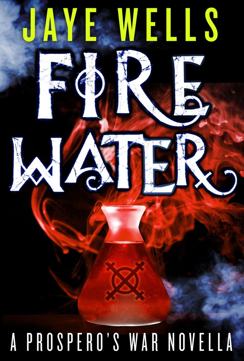Big bigCover of Fire Water: A Prospero's War Novella