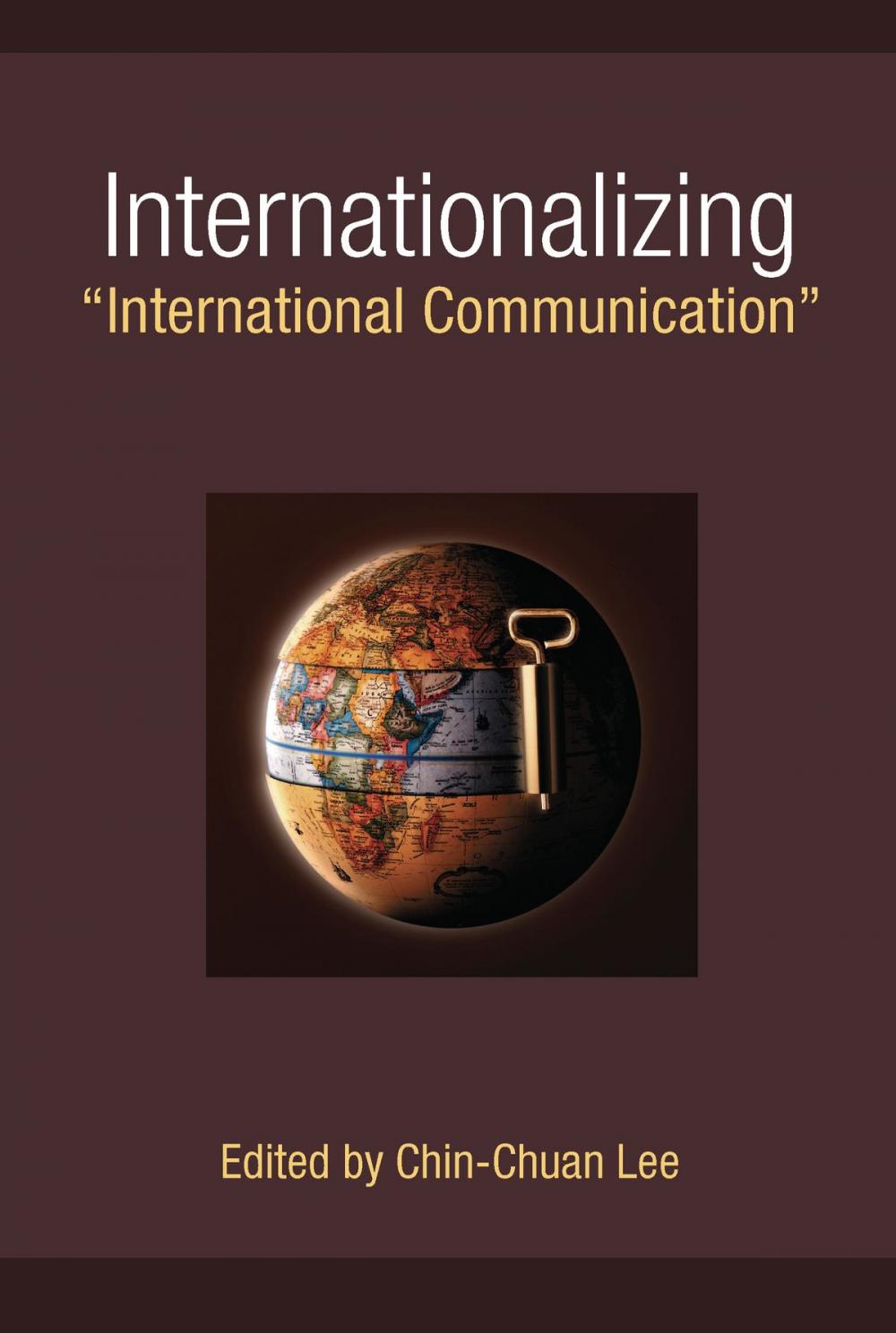 Big bigCover of Internationalizing "International Communication"