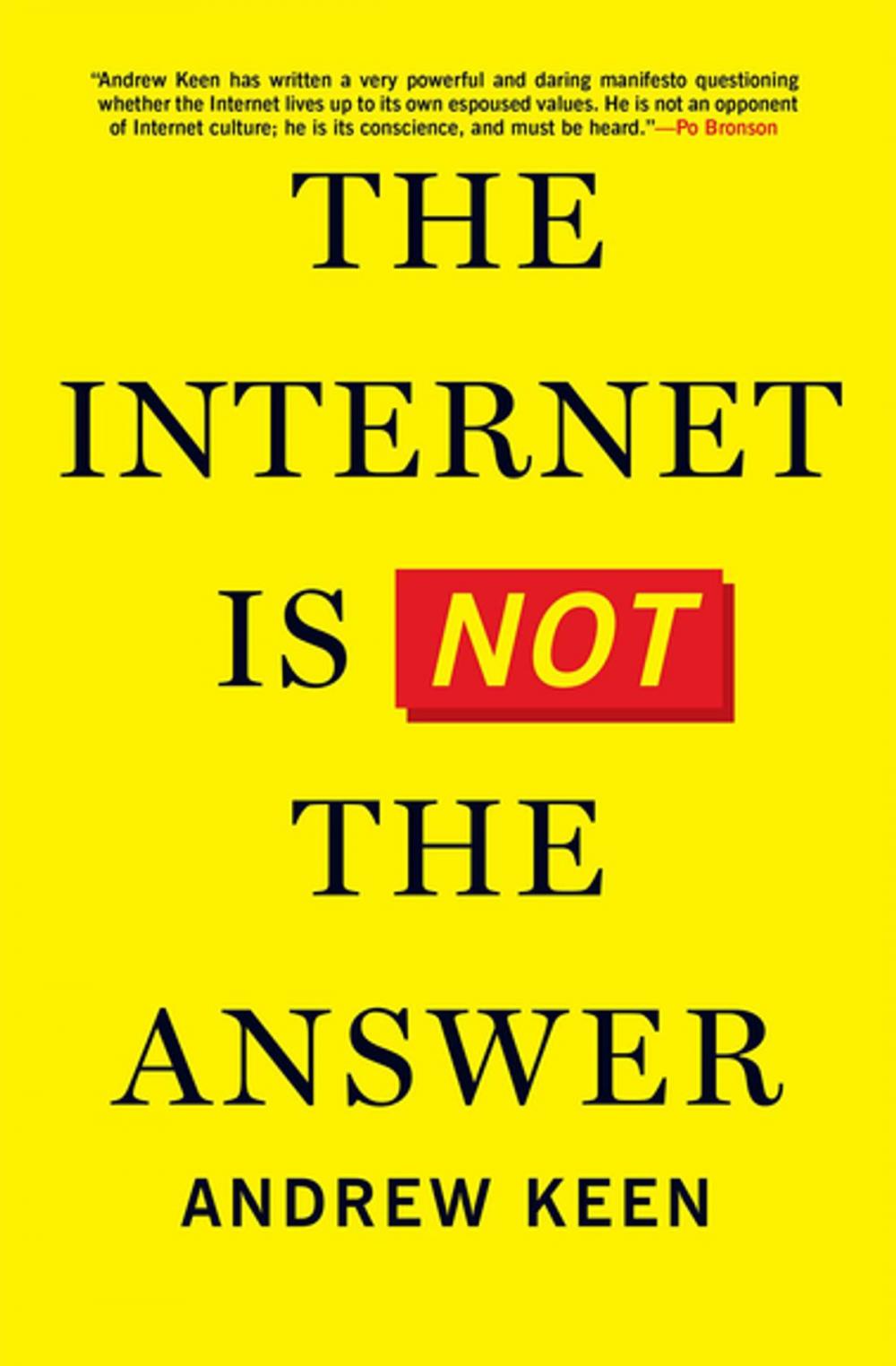 Big bigCover of The Internet Is Not the Answer