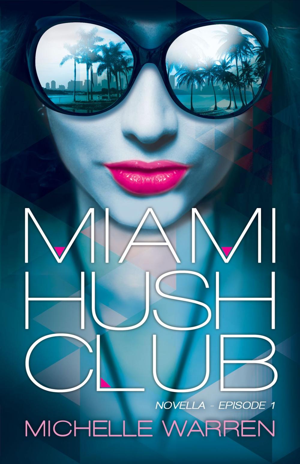 Big bigCover of Miami Hush Club: Book 1