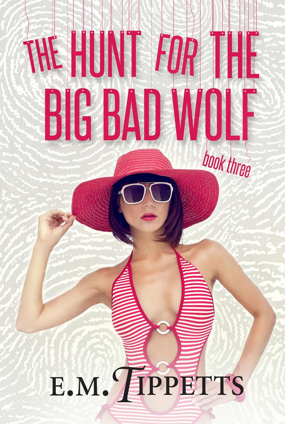 Big bigCover of The Hunt for the Big Bad Wolf
