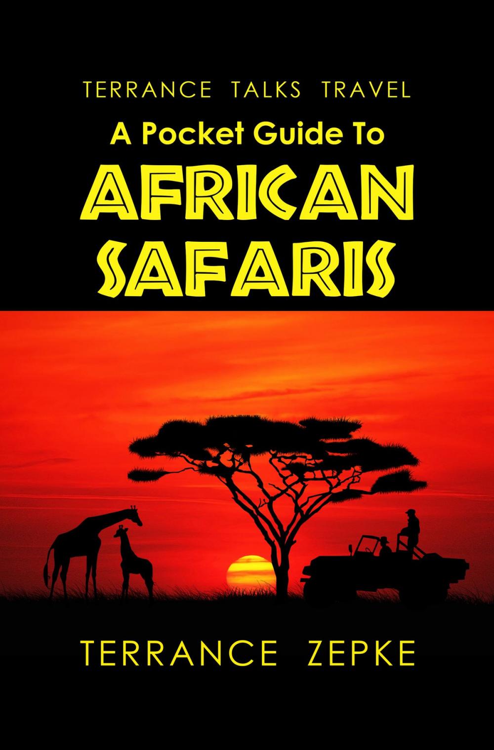 Big bigCover of Terrance Talks Travel: A Pocket Guide To African Safaris
