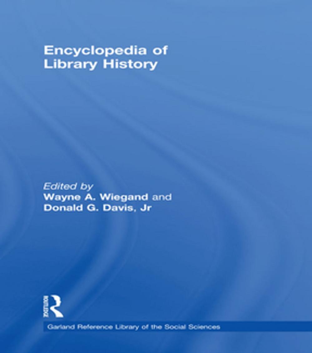 Big bigCover of Encyclopedia of Library History