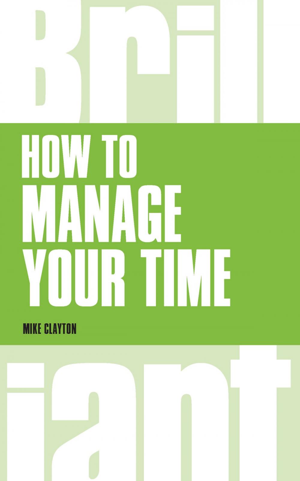 Big bigCover of How to manage your time