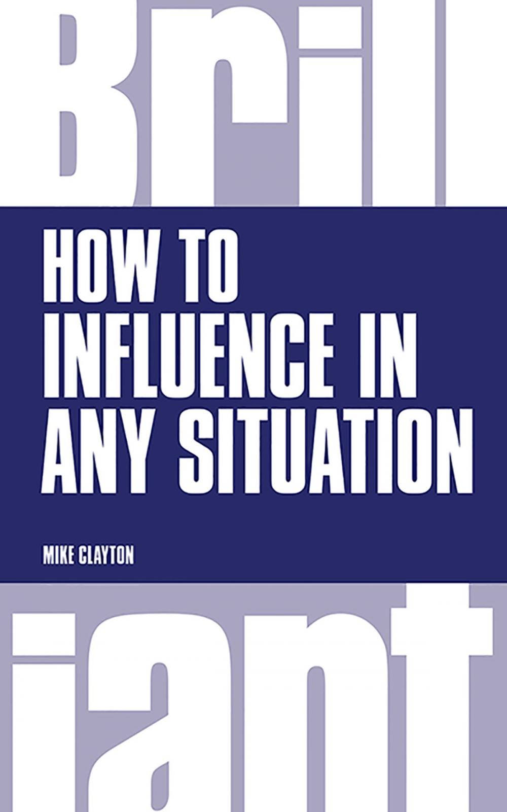 Big bigCover of How to Influence in any situation