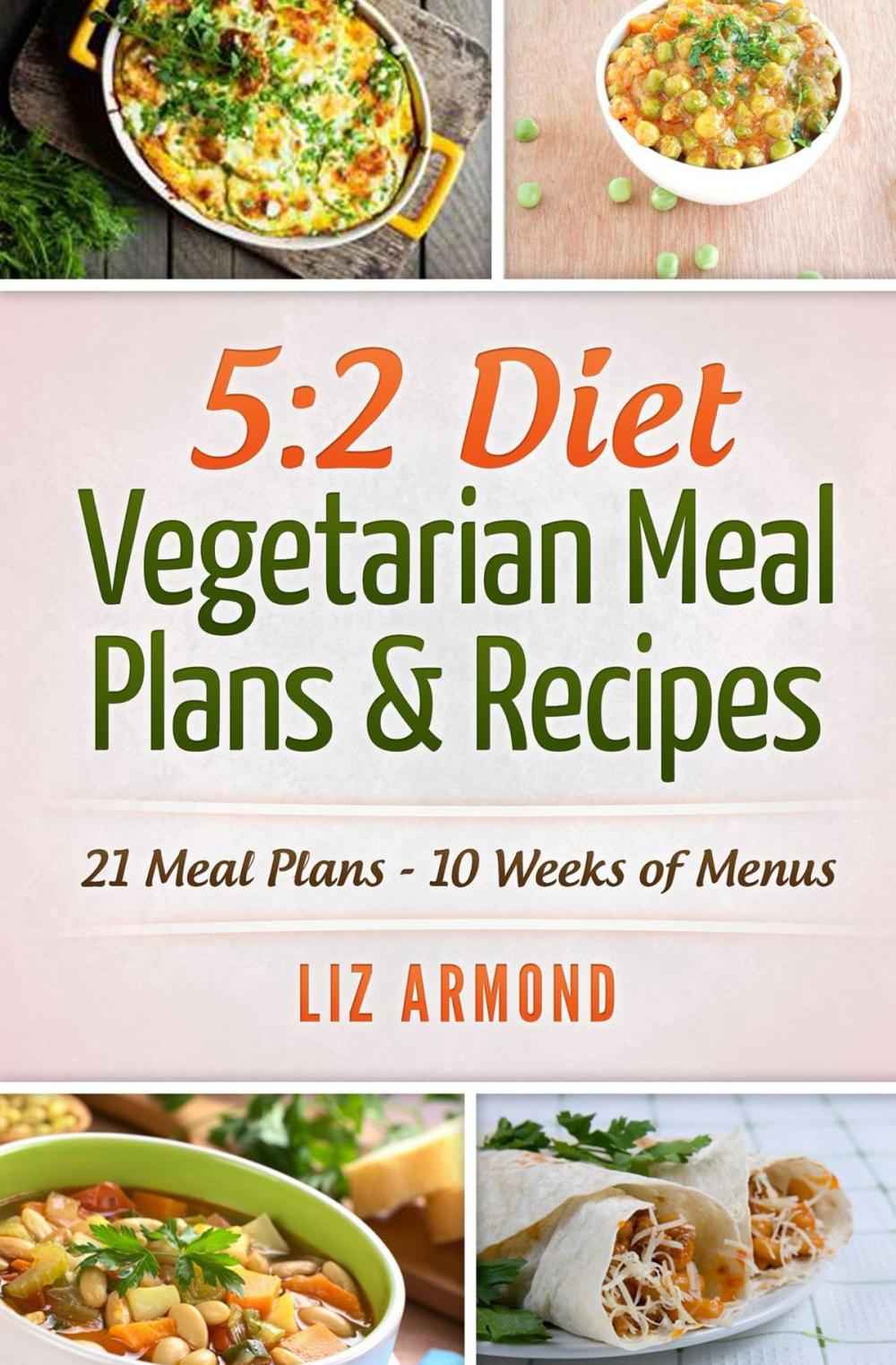 Big bigCover of 5:2 Diet Vegetarian Meal Plans & Recipes
