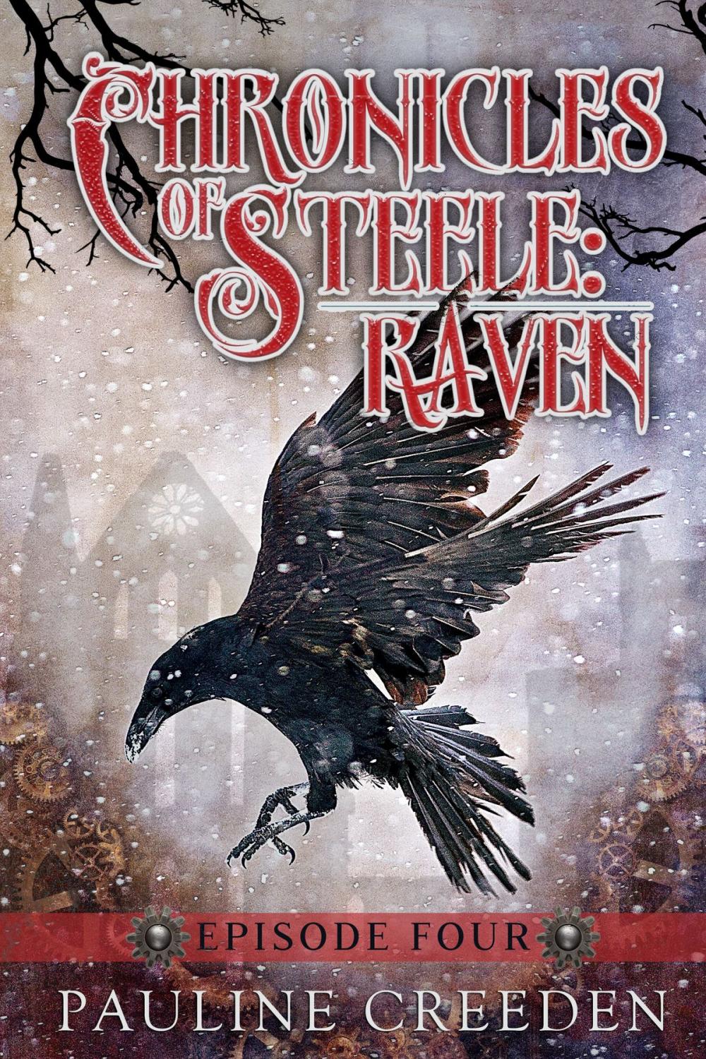 Big bigCover of Chronicles of Steele: Raven Episode 4