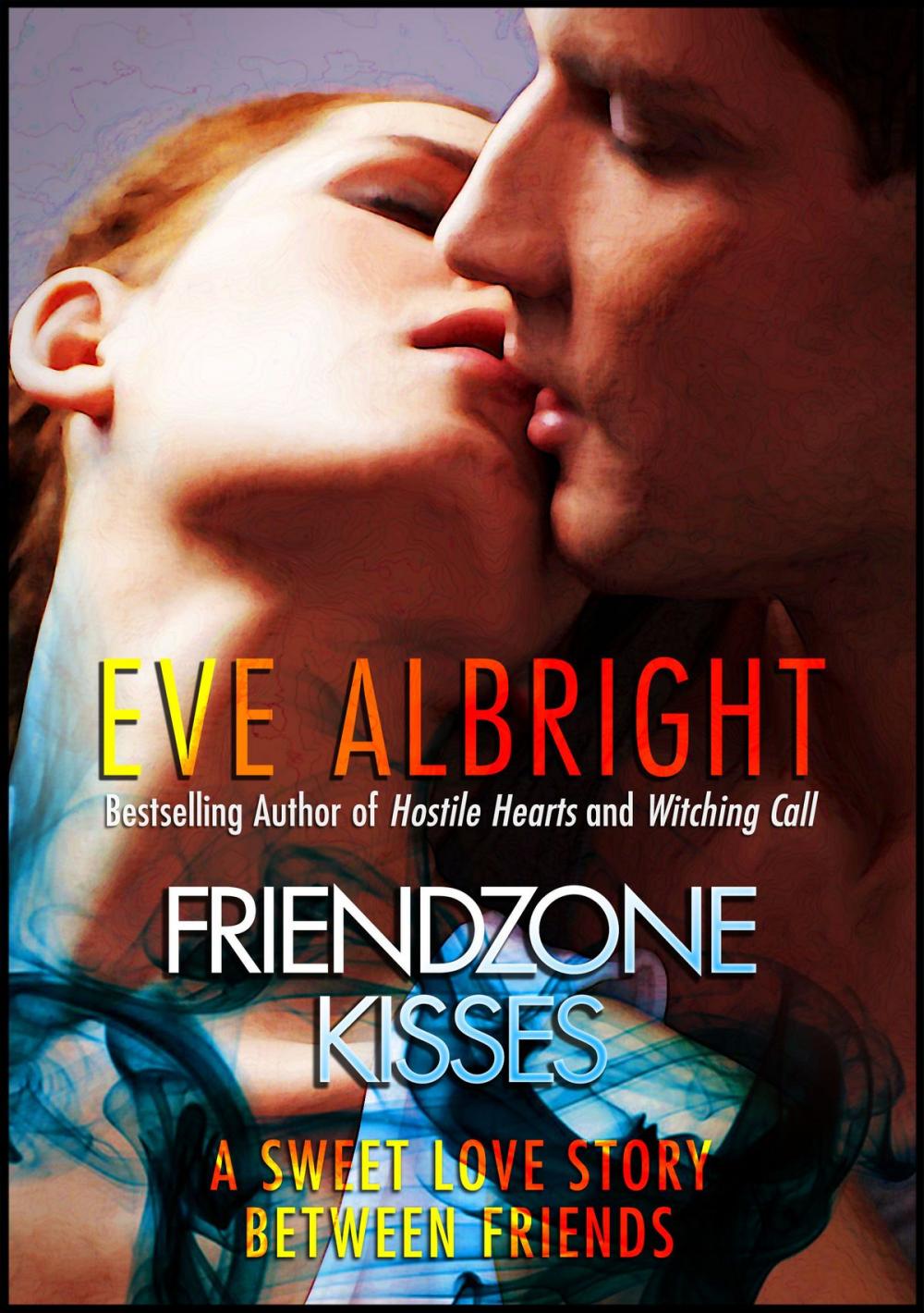 Big bigCover of Friendzone Kisses: A Sweet Love Story Between Friends...