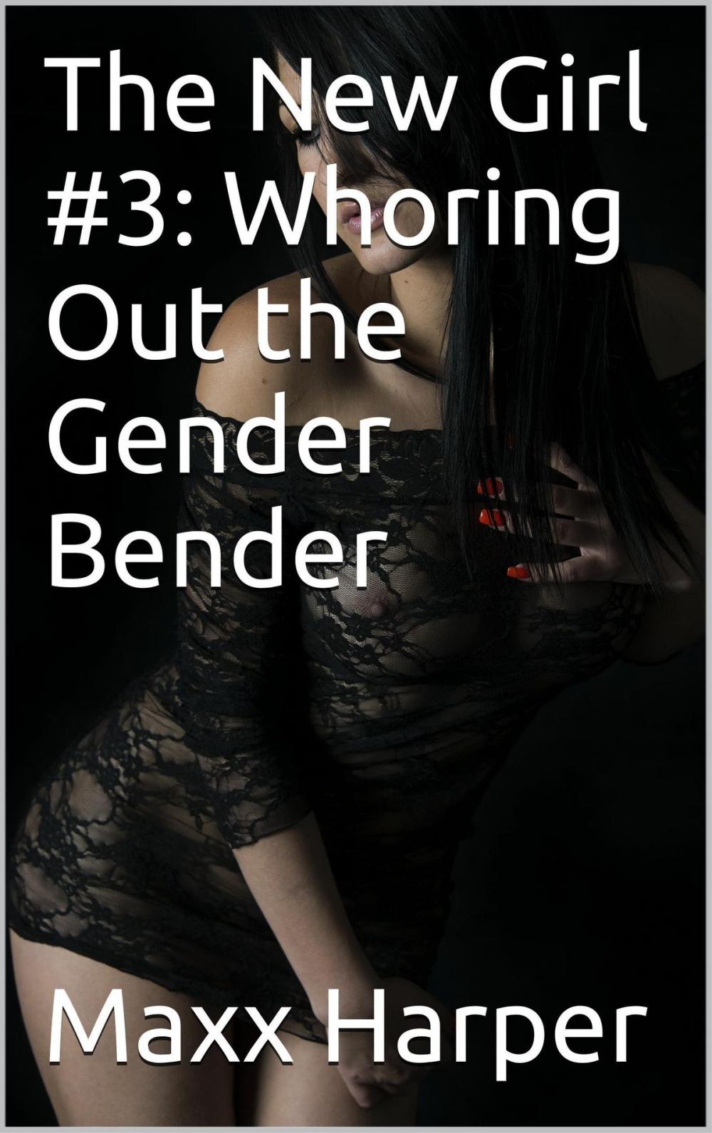 Big bigCover of The New Girl #3: Whoring Out the Gender Bender