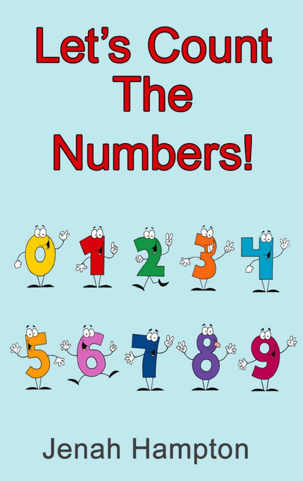 Big bigCover of Let's Count the Numbers (Illustrated Children's Book Ages 2-5)